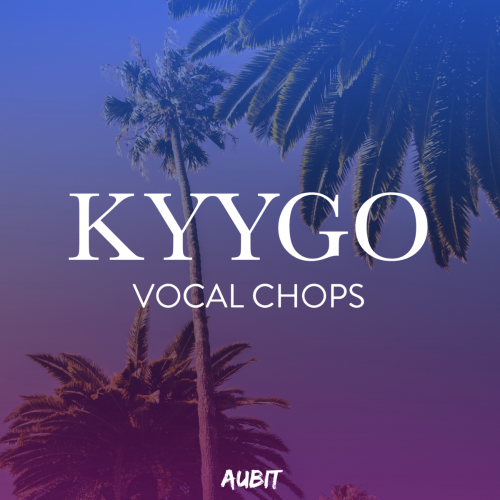 KYYGO Vocal Chops