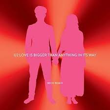 Love Is Bigger Than Anything In Its Way - U2 X Cheat Codes by U2, Cheat Codes